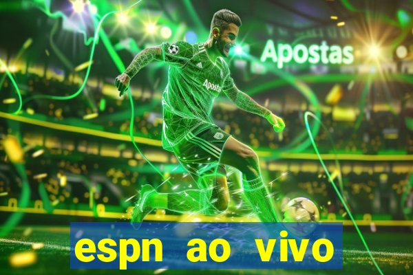 espn ao vivo online gratis